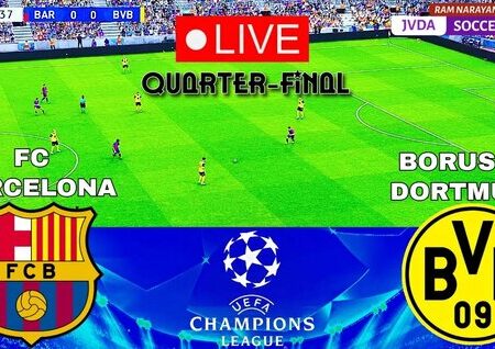 Champions League Quarterfinal: Barcelona and Borussia Dortmund Clash
