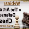 Бесплатные онлайн-вебинары по шахматам от Northwest Chess